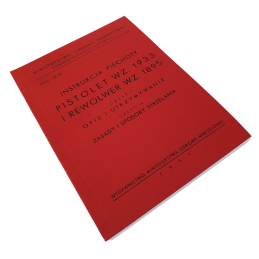 "Infantry Manual - Pistol M 1933 and Revolver M 1895 - description and maintenance, rules and methods of shooting" - REPLICA