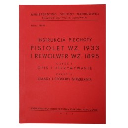 "Infantry Manual - Pistol M 1933 and Revolver M 1895 - description and maintenance, rules and methods of shooting" - REPLICA